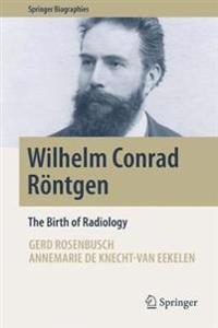 Wilhelm Conrad Roentgen