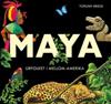 Maya; urfolket i Mellom-Amerika