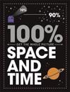 100% Get the Whole Picture: Space and Time