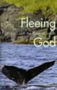 Fleeing God