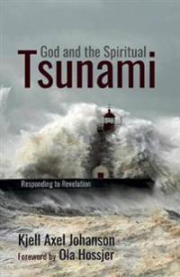 God and the Spiritual Tsunami
