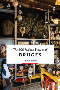 The 500 Hidden Secrets of Bruges