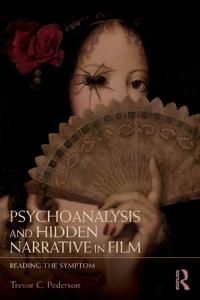 Psychoanalysis and Hidden Narrative in Film