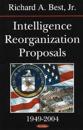 Intelligence Reorganization Proposals, 1949-2004
