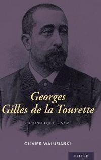 Georges Gilles De La Tourette