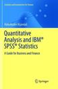 Quantitative Analysis and IBM® SPSS® Statistics