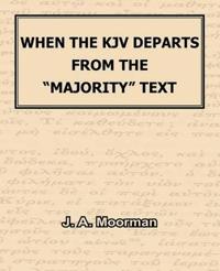 When the KJV Departs from the Majority Text