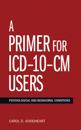 A Primer for ICD-10-CM Users