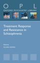Treatment Response and Resistance in Schizophrenia