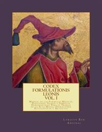 Codex Formulationis Leonis: Manual de Las Formulas Magicas, Posiciones, Signos Y Simbolos Para El Trabajo de la Alta Magia, Operaciones Ritualisti