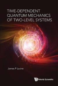 Time-dependent Quantum Mechanics Of Two-level Systems