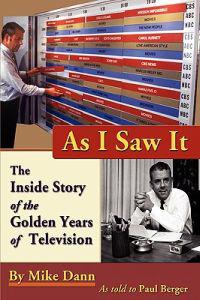 As I Saw It: The Inside Story of the Golden Years of Television