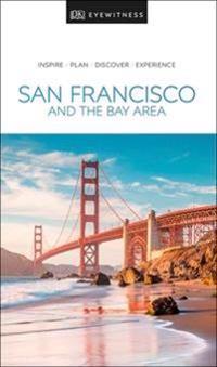 DK Eyewitness Travel Guide San Francisco and the Bay Area