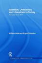 Islamism, Democracy and Liberalism in Turkey
