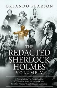 The Redacted Sherlock Holmes (Volume V)