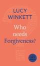 Who Needs Forgiveness?