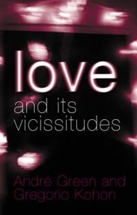Love And Its Vicissitudes