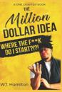 The Million Dollar Idea