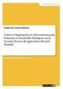 Cultivos Organopónicos. Herramienta para Fomentar el Desarrollo Endógeno en la Escuela Técnica de Agricultura Ricardo Montilla
