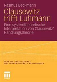 Clausewitz Trifft Luhmann