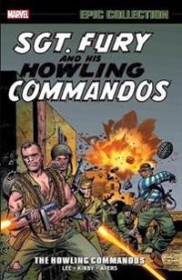 Sgt. Fury Epic Collection: The Howling Commandos