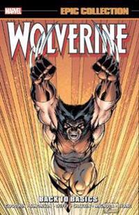 Wolverine Epic Collection: Back To Basics