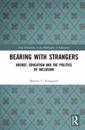 Bearing with Strangers