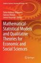 Mathematical-Statistical Models and Qualitative Theories for Economic and Social Sciences