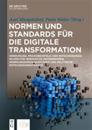 Normen und Standards f?r die digitale Transformation