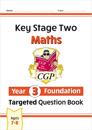 KS2 Maths Year 3 Foundation Targeted Question Book