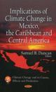 Implications of Climate Change in Mexico, the CaribbeanCentral America