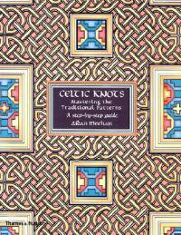 Celtic Knots: Mastering the Traditional Patterns