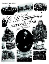 C. H. Spurgeon's Expositions Volume 3