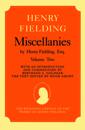 Miscellanies by Henry Fielding, Esq: Volume Two