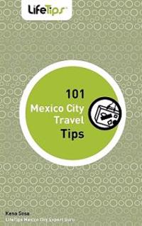 101 Mexico City Travel Tips