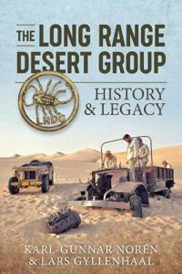 The Long Range Desert Group : History & Legacy