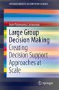 Large Group Decision Making