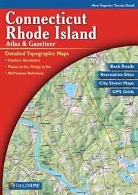 Connecticut and Rhode Island Atlas & Gazetteer
