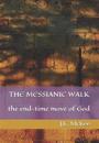 The Messianic Walk