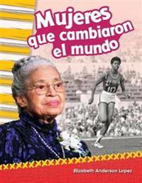 Mujeres Que Cambiaron El Mundo (Women Who Changed the World) (Spanish Version)