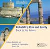 Reliability, Risk and Safety - Back to the Future