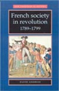 French Society in Revolution, 1789-1799