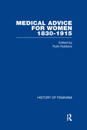 Medical Advice for Women, 1830–1915