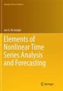 Elements of Nonlinear Time Series Analysis and Forecasting