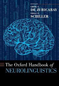 The Oxford Handbook of Neurolinguistics