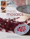 Micro Mosaics