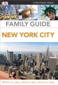 DK Eyewitness Travel Family Guide: New York City