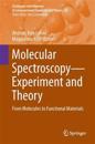 Molecular Spectroscopy—Experiment and Theory