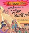Avoid becoming an aztec sacrifice!