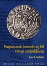 Pengevesenets Fremvekst of Fall i Norge i Middelalderen
